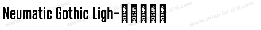Neumatic Gothic Ligh字体转换